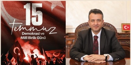 15 Temmuz, Milletimizin Kaderine Sahip Çıkma Kararlılığının Sembolüdür